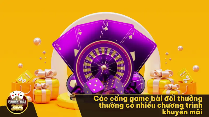 Các cổng game bài đổi thưởng thường xuyên tung các ưu đãi nhằm thu hút người chơi mới và tri ân khách hàng của họ