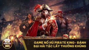 game nổ hũ Pirate King